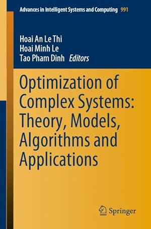 Bild des Verkufers fr Optimization of Complex Systems: Theory, Models, Algorithms and Applications zum Verkauf von moluna
