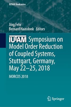 Seller image for IUTAM Symposium on Model Order Reduction of Coupled Systems, Stuttgart, Germany, May 22-25,2018 for sale by moluna