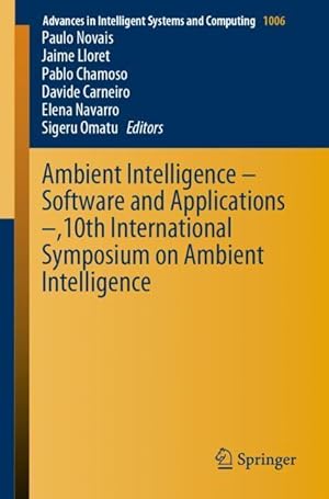 Bild des Verkufers fr Ambient Intelligence - Software and Applications -,10th International Symposium on Ambient Intelligence zum Verkauf von moluna