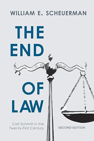 Immagine del venditore per The End of Law: Carl Schmitt in the Twenty-First Century venduto da moluna