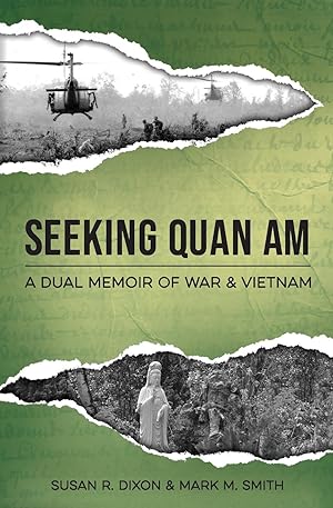 Seller image for Seeking Quan Am: A Dual Memoir of War and Vietnam for sale by moluna