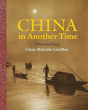 Seller image for China In Another Time: A Personal Story for sale by moluna