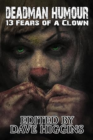 Imagen del vendedor de Deadman Humour: Thirteen Fears of a Clown a la venta por moluna