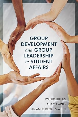 Seller image for Group Development and Group Leadership in Student Affairs for sale by moluna