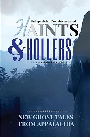 Seller image for Haints and Hollers: New Ghost Tales from Appalachia for sale by moluna