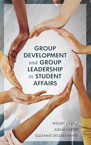 Seller image for Group Development and Group Leadership in Student Affairs for sale by moluna