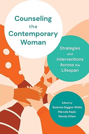 Seller image for Counseling the Contemporary Woman: Strategies and Interventions Across the Lifespan for sale by moluna