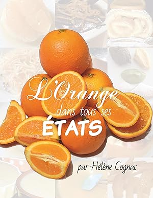 Image du vendeur pour L\ orange dans tous ses tats mis en vente par moluna