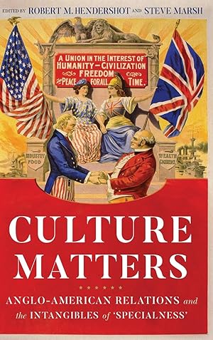 Bild des Verkufers fr Culture Matters: Anglo-American Relations and the Intangibles of \ specialness\ zum Verkauf von moluna