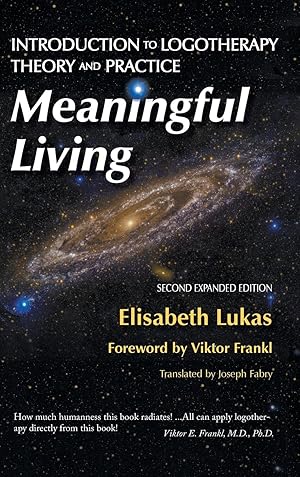 Immagine del venditore per Meaningful Living: Introduction to Logotherapy Theory and Practice venduto da moluna