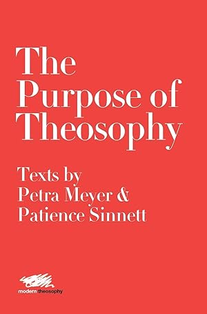 Bild des Verkufers fr The Purpose of Theosophy: Texts by Petra Meyer and Patience Sinnett zum Verkauf von moluna