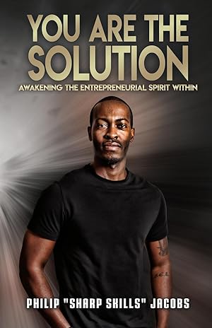 Seller image for You Are the Solution: Awakening the Entrepreneurial Spirit Within for sale by moluna