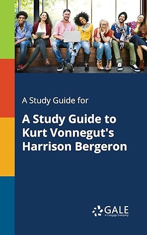 Seller image for A Study Guide for A Study Guide to Kurt Vonnegut\ s Harrison Bergeron for sale by moluna