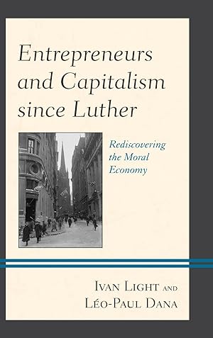 Immagine del venditore per Entrepreneurs and Capitalism Since Luther: Rediscovering the Moral Economy venduto da moluna