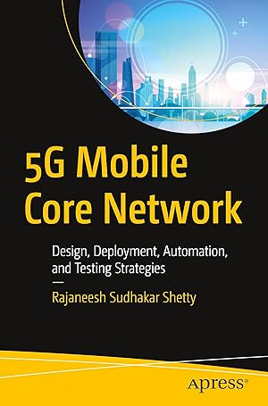 Seller image for 5g Mobile Core Network: Design, Deployment, Automation, and Testing Strategies for sale by moluna