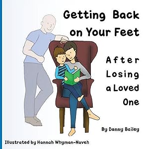 Immagine del venditore per Getting Back on Your Feet: After Losing a Loved One venduto da moluna