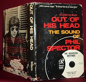 Image du vendeur pour OUT OF HIS HEAD: The Sound of Phil Spector mis en vente par BOOKFELLOWS Fine Books, ABAA