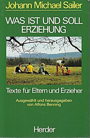 Seller image for Was ist und soll Erziehung?. Texte fr Eltern und Erzieher for sale by Die Buchgeister