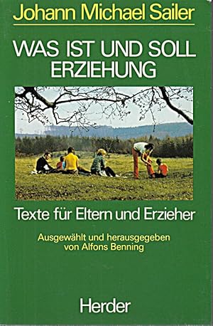 Immagine del venditore per Was ist und soll Erziehung?. Texte fr Eltern und Erzieher venduto da Die Buchgeister