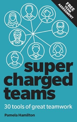 Imagen del vendedor de Supercharged Teams : The 20 Tools of Great Teamwork a la venta por GreatBookPrices