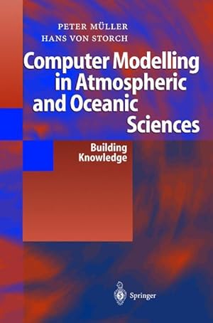 Seller image for Computer Modelling in Atmospheric and Oceanic Sciences for sale by moluna