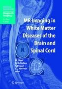 Seller image for MR Imaging in White Matter Diseases of the Brain and Spinal Cord for sale by moluna