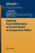 Seller image for Applying Fuzzy Mathematics to Formal Models in Comparative Politics for sale by moluna