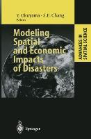 Seller image for Modeling Spatial and Economic Impacts of Disasters for sale by moluna