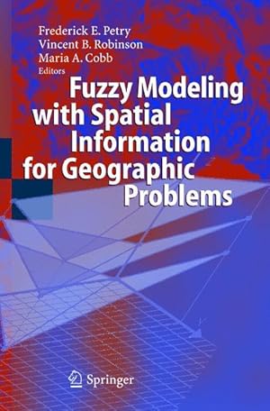 Seller image for Fuzzy Modeling with Spatial Information for Geographic Problems for sale by moluna