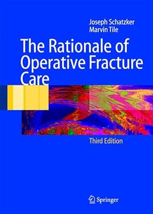 Imagen del vendedor de The Rationale of Operative Fracture Care a la venta por moluna