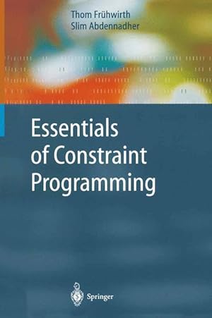 Seller image for Essentials of Constraint Programming for sale by moluna
