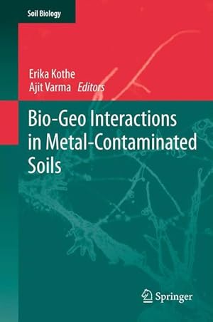 Image du vendeur pour Bio-Geo Interactions in Metal-Contaminated Soils mis en vente par moluna