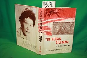 Seller image for The Cuban Dilemma for sale by Princeton Antiques Bookshop