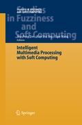 Image du vendeur pour Intelligent Multimedia Processing with Soft Computing mis en vente par moluna