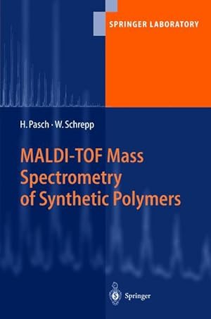 Seller image for MALDI-TOF Mass Spectrometry of Synthetic Polymers for sale by moluna