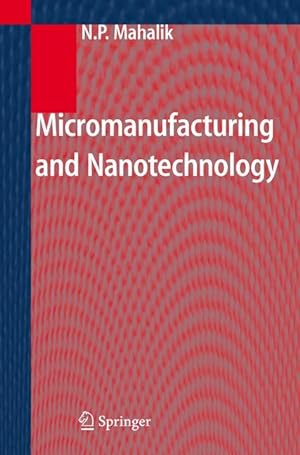 Imagen del vendedor de Micromanufacturing and Nanotechnology a la venta por moluna