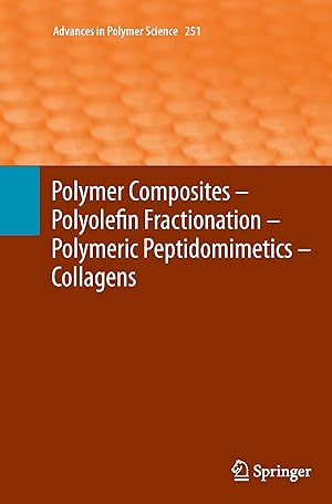 Imagen del vendedor de Polymer Composites - Polyolefin Fractionation - Polymeric Peptidomimetics - Collagens a la venta por moluna