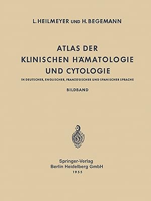 Immagine del venditore per Atlas der Klinischen Haematologie und Cytologie in Deutscher, Englischer, Franzoesischer und Spanischer Sprache venduto da moluna