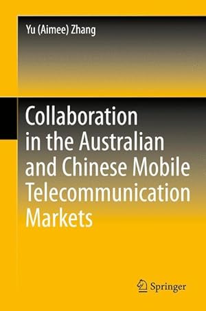 Seller image for Collaboration in the Australian and Chinese Mobile Telecommunication Markets for sale by moluna
