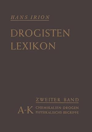 Bild des Verkufers fr Chemikalien, Drogen, wichtige physikalische Begriffe in lexikalischer Ordnung zum Verkauf von moluna