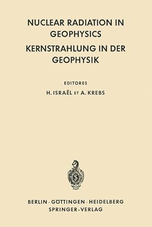 Seller image for Nuclear Radiation in Geophysics / Kernstrahlung in der Geophysik for sale by moluna