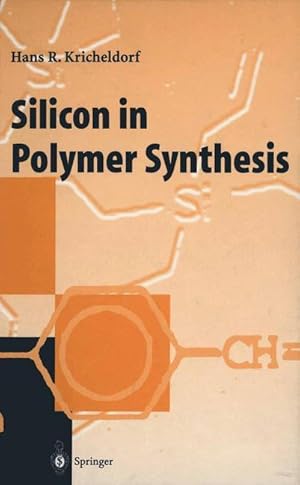 Seller image for Silicon in Polymer Synthesis for sale by moluna