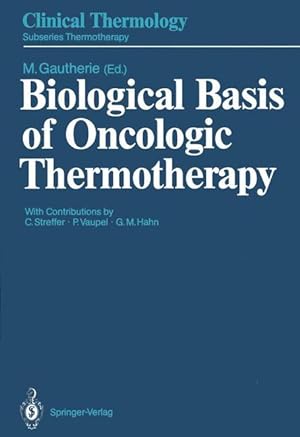 Bild des Verkufers fr Biological Basis of Oncologic Thermotherapy zum Verkauf von moluna