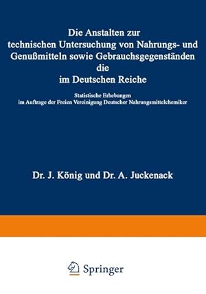 Seller image for Die Anstalten zur technischen Untersuchung von Nahrungs- und Genussmitteln sowie Gebrauchsgegenstaenden, die im Deutschen Reiche for sale by moluna