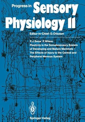 Imagen del vendedor de Plasticity in the Somatosensory System of Developing and Mature Mammals - The Effects of Injury to the Central and Peripheral Nervous System a la venta por moluna