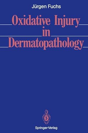 Bild des Verkufers fr Oxidative Injury in Dermatopathology zum Verkauf von moluna