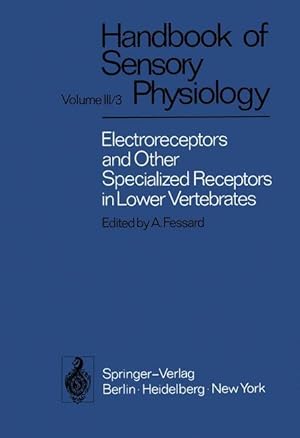 Bild des Verkufers fr Electroreceptors and Other Specialized Receptors in Lower Vertrebrates zum Verkauf von moluna