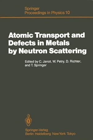 Bild des Verkufers fr Atomic Transport and Defects in Metals by Neutron Scattering zum Verkauf von moluna