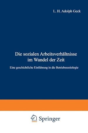 Imagen del vendedor de Die sozialen Arbeitsverhaeltnisse im Wandel der Zeit a la venta por moluna