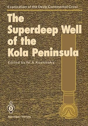 Imagen del vendedor de The Superdeep Well of the Kola Peninsula a la venta por moluna